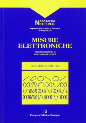 Misure elettroniche. Strumentazione e telecomunicazioni
