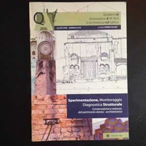 Sperimentazione, conservazione e restauro del patrimonio storico architettonico
