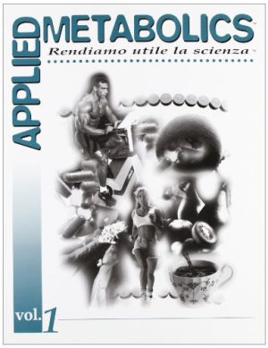 Applied metabolics. Rendiamo utile la scienza: 1