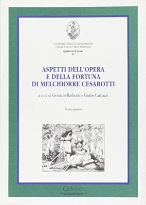 Aspetti dell'opera e della fortuna di Melchiorre Cesarotti