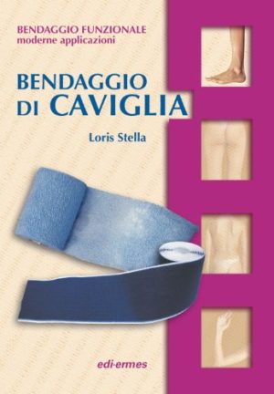 Bendaggio di caviglia. Con CD-ROM