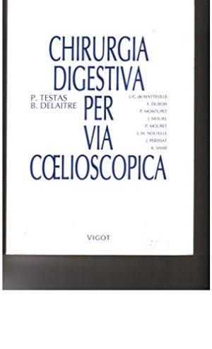 CHIRURGIA DIGESTIVA PER VIA COELIOSCOPICA