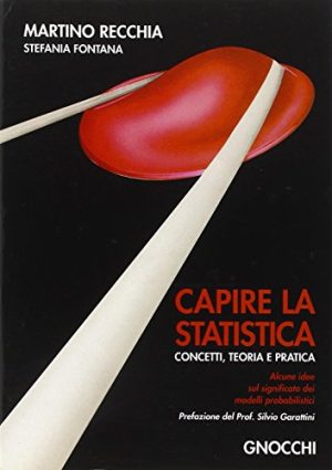 Capire la statistica. Concetti, teoria e pratica