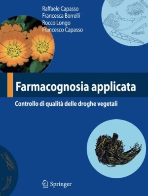 Farmacognosia applicata: Controllo di qualità delle droghe vegetali