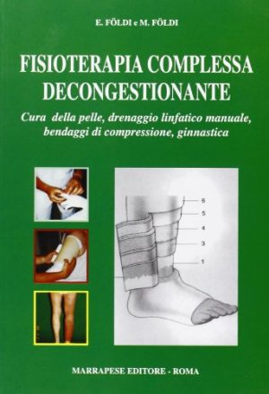 Fisioterapia complessa decongestionante. Cura della pelle, drenaggio linfatico manuale, bendaggi di compressione, ginnastica