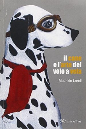 Il cane e l'arte del volo a vela