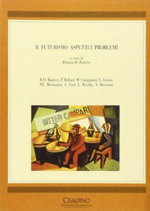 Il futurismo: aspetti e problemi