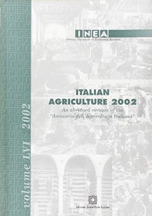 Italian Agricolture 2002. An abridged version of the «Annuario dell'agricoltura italiana»