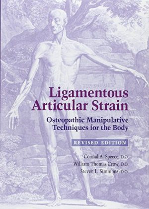 Ligamentous Articular Strain: Osteopathic Manipulative Techniques for the Body