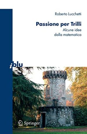 Passione per Trilli. Alcune idee dalla matematica