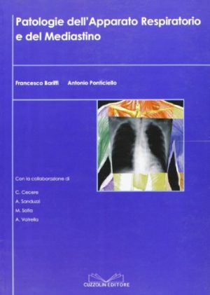Patologie dell'apparato respiratorio e del mediastino. Ediz. illustrata