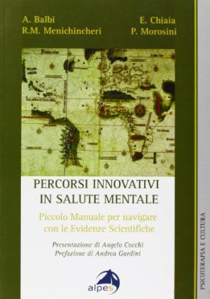 Percorsi innovativi in salute mentale. Piccolo manuale per navigare con le evidenze scientifiche