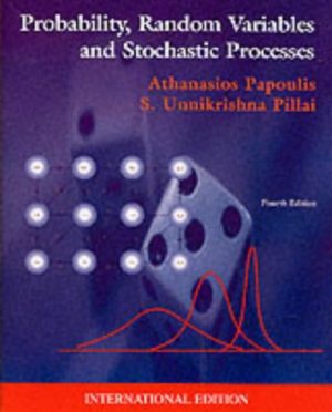 Probability, Random Variables and Stochastic Processes