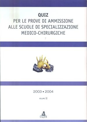 Scuole di specializzazione medico-chirurgiche. Quiz per gli esami di ammissione: 2