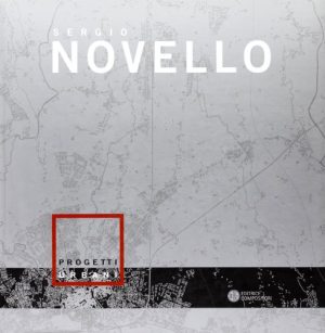 Sergio Novello. Progetti urbani