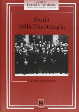 Storia della psicoterapia. Un secolo di cambiamenti