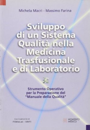 Sviluppo di un sistema qualità nella medicina trasfusionale e di laboratorio