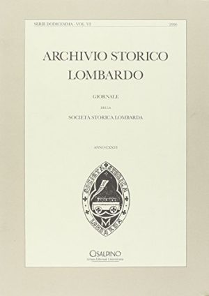 Archivio storico lombardo. Giornale della Società storica lombarda (2000): 6