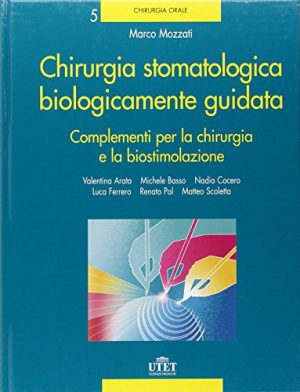 Chirurgia stomatologica biologicamente guidata: 5