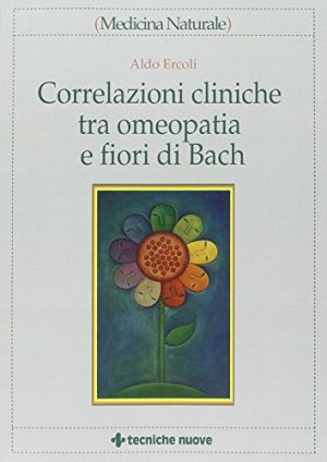 Correlazioni cliniche tra omeopatia e fiori di Bach