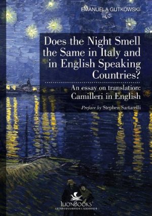 Does the night smell the same in Italy and in English speaking countries? An essay on translation. Camilleri in english [Lingua inglese]