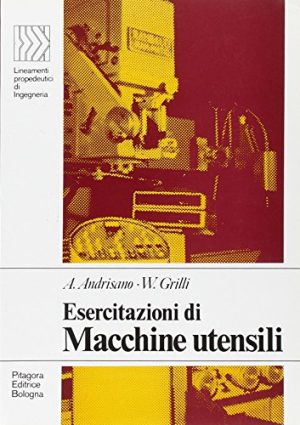 Esercitazioni di macchine utensili