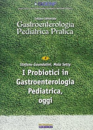 I proibiotici in gastroenterologia pediatrica oggi