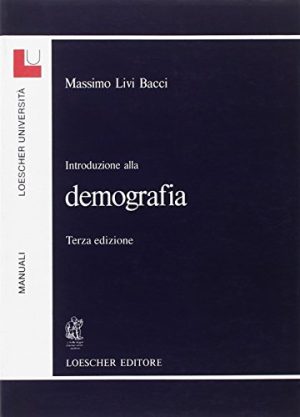 Introduzione alla demografia. Per le Scuole superiori