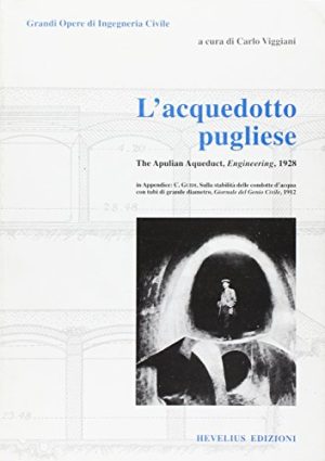 L'acquedotto pugliese. The apulian aqueduct