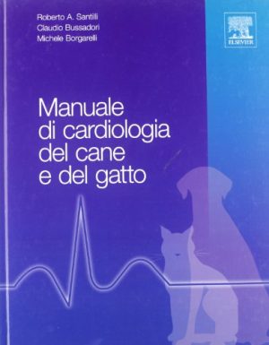 Manuale di cardiologia del cane e del gatto