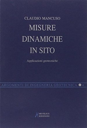 Misure dinamiche in sito. Applicazioni geotecniche