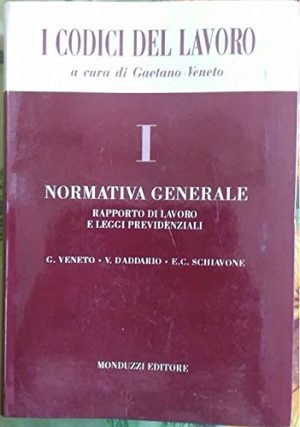 Normativa generale. Rapporto di lavoro e leggi previdenziali