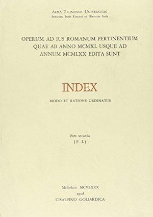 Operum ad ius romanum pertinentium quae ab anno MCMLXXI usque ad annum MCMLXXX edita sunt. Index modo et ratione ordinatus: 2
