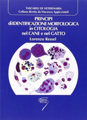 Principi di identificazione morfologica in citologia nel cane e nel gatto