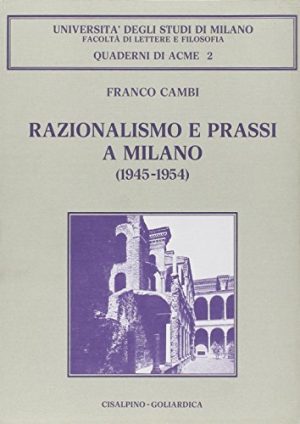 Razionalismo e prassi a Milano (1945-1954)