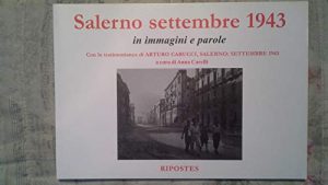 Salerno settembre 1943. Ediz. illustrata