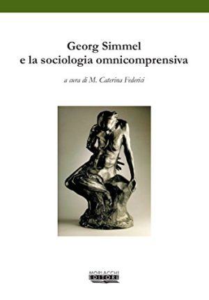 Simmel e la sociologia omnicomprensiva