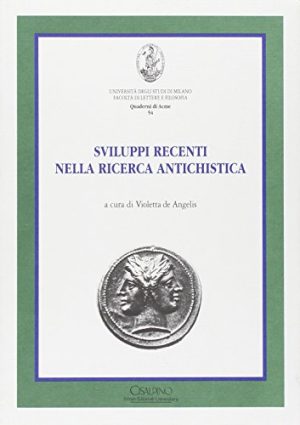 Sviluppi recenti nella ricerca antichistica