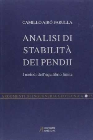 Analisi di stabilità dei pendii. I metodi dell'equilibrio limite