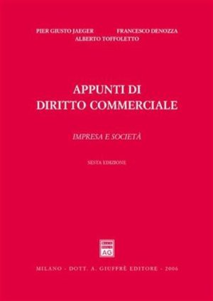 Appunti di diritto commerciale. Impresa e società