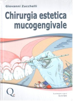 CHIRURGIA ESTETICA MUCOGENGIVALE - EDIZIONE ECONOMICA