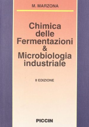 Chimica delle fermentazioni e microbiologia industriale Introduzione alla biotecnologia