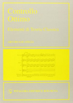 Controllo ottimo. Elementi di teoria classica