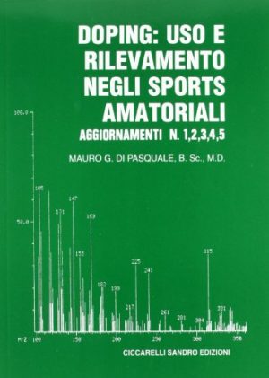 Doping: uso e rilevamento negli sports amatoriali. Aggiornamenti (1-5)