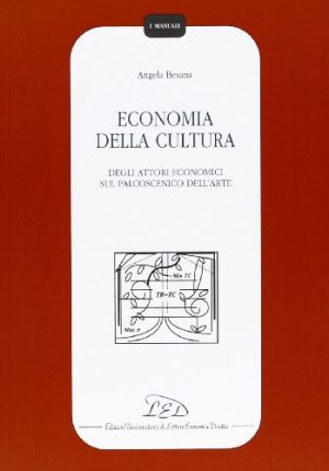Economia della cultura. Degli attori economici sul palcoscenico dell'arte