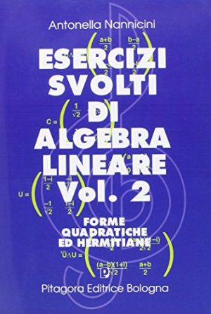Esercizi svolti di algebra lineare: 2