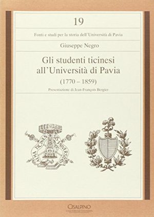 Gli studenti ticinesi all'Università di Pavia (1770-1859)