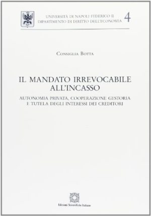 Il mandato irrevocabile all'incasso