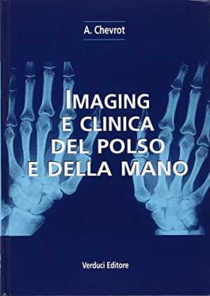 Imaging e clinica del polso e della mano