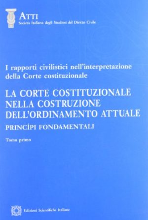 La Corte costituzionale nella costruzione dell'ordinamento: 3